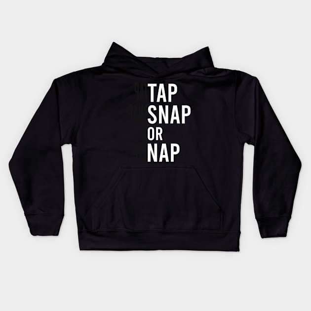 Tap snap or nap - BJJ Kids Hoodie by fighterswin